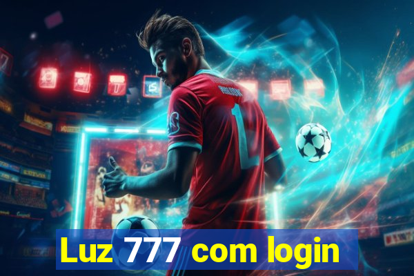 Luz 777 com login